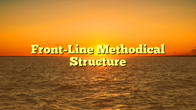 Front-Line Methodical Structure